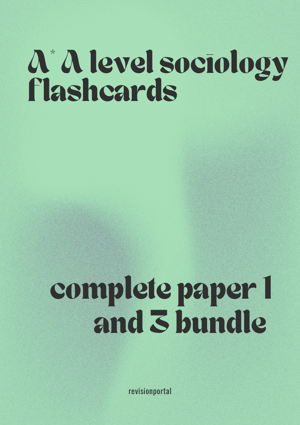 A* AQA sociology paper 1 and 3 bundle
