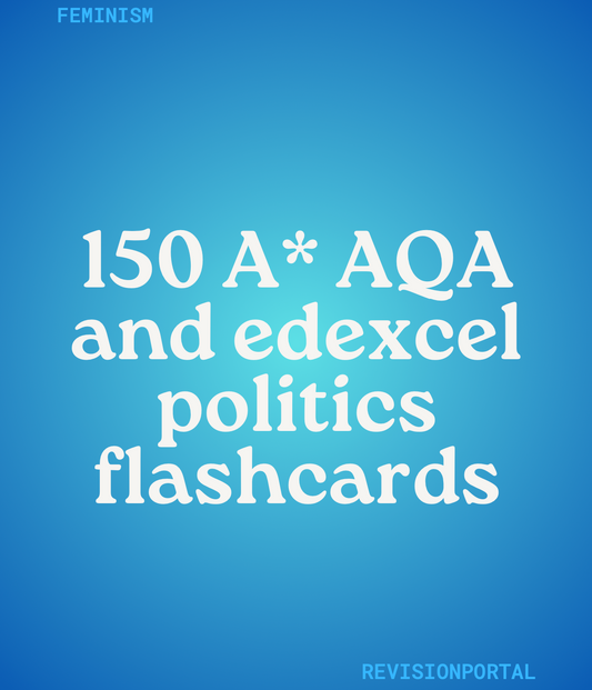150 A* AQA/Edexcel feminsim flashcards