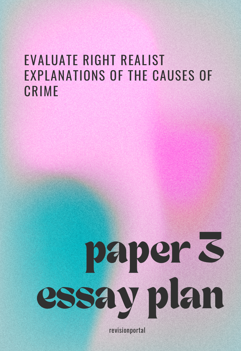A* sociology essay plan - Evaluate right realist explanations of the causes of crime