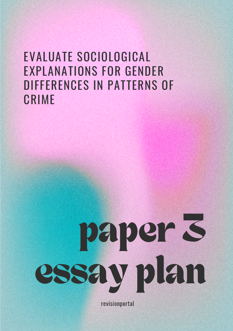 A* sociology essay plan - Evaluate sociological explanations for gender differences in patterns of crime